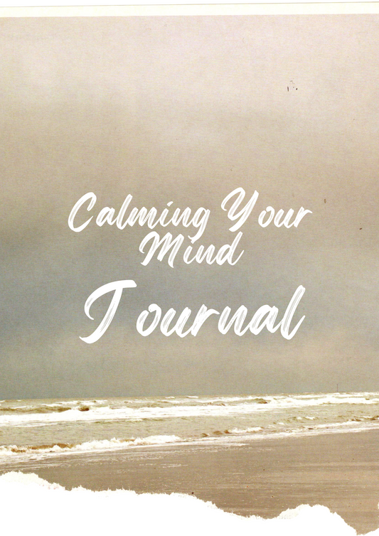Calming Your Mind Journal