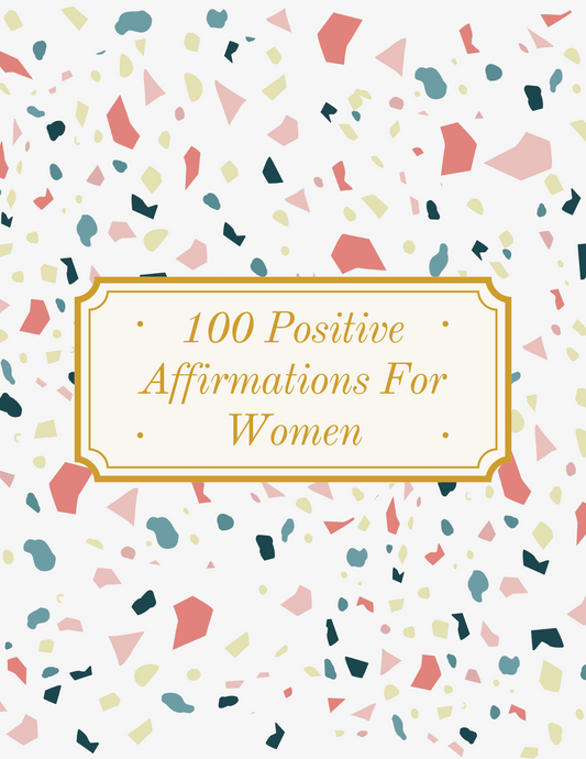 100 Positive Affirmations for Women