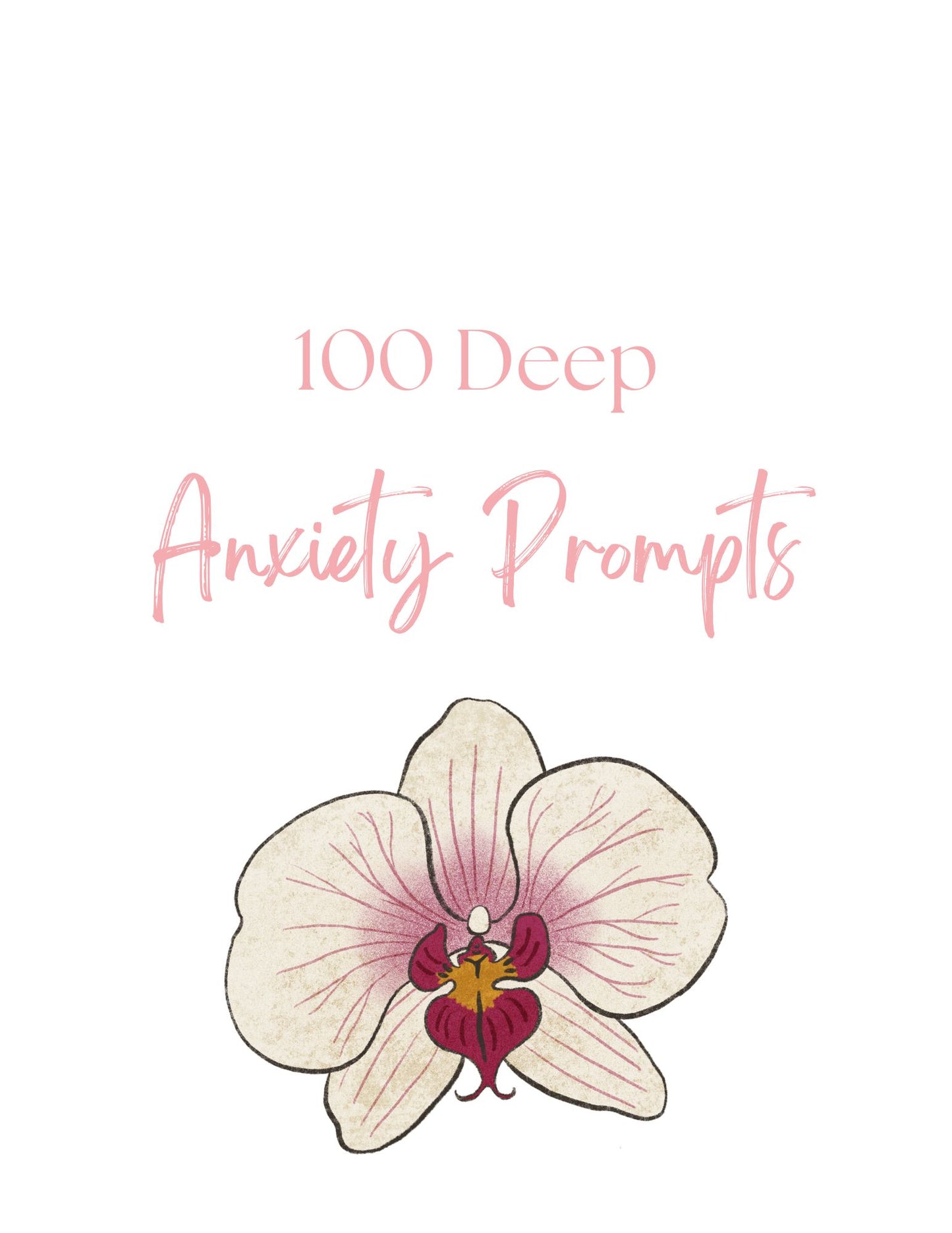 100 Deep Anxiety Prompts