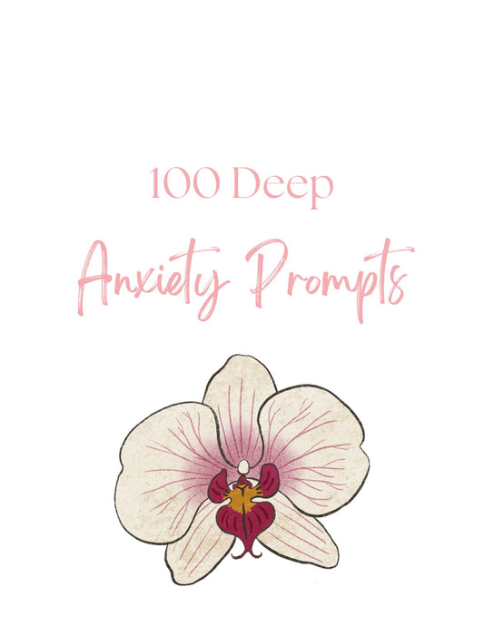 100 Deep Anxiety Prompts