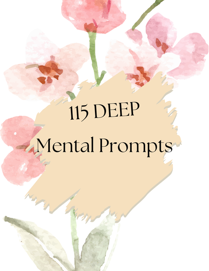 115 Deep Mental Prompts