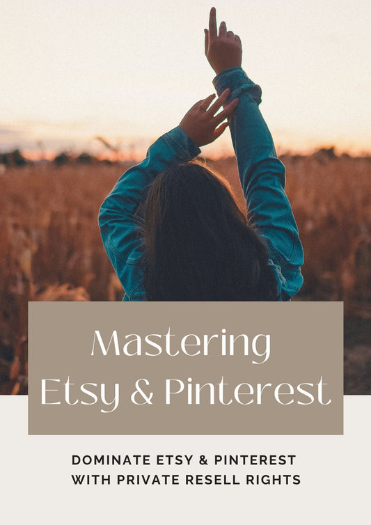 Mastering  Etsy & Pinterest