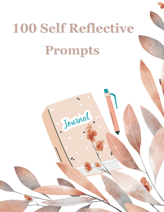 100 Self Reflective Prompts