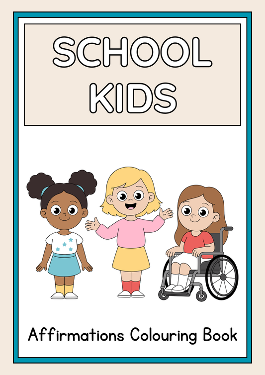 School Kids Affirmations Colouring Book