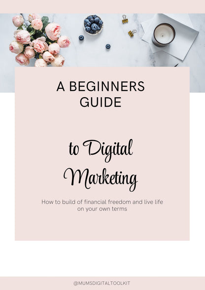A Beginners Guide to Digital Marketing for Mums