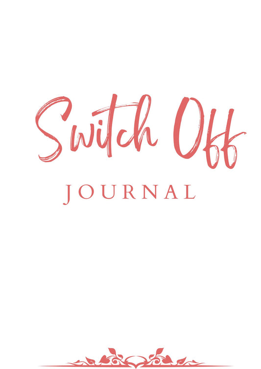 Switch Off Journal